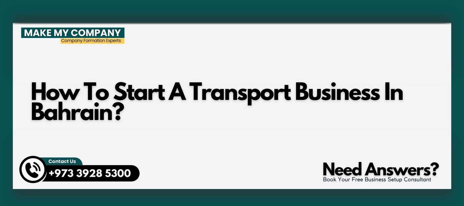 How To Start A Transport Business In Bahrain How To Start A Transport Business In Bahrain?