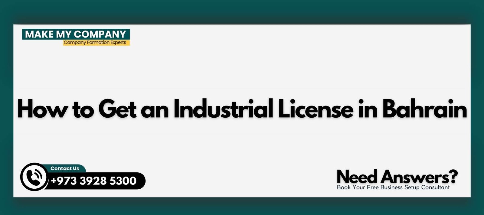 How to Get an Industrial License in Bahrain How to Get an Industrial License in Bahrain