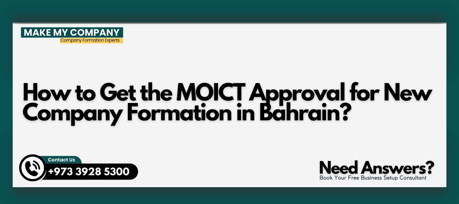 How to Get the MOICT Approval for New Company Formation in Bahrain How to Get the MOICT Approval for New Company Formation in Bahrain?