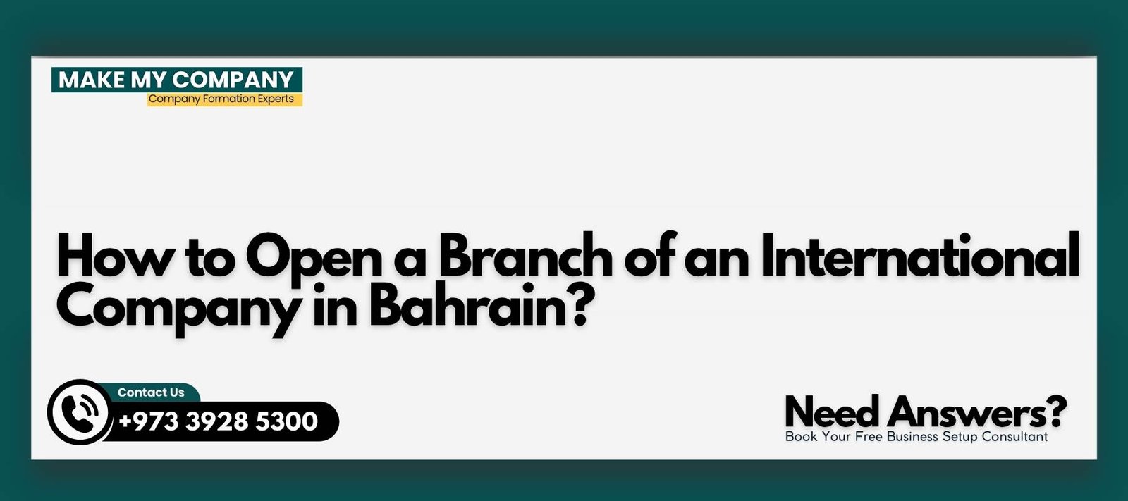 How to Open a Branch of an International Company in Bahrain How to Open a Branch of an International Company in Bahrain?