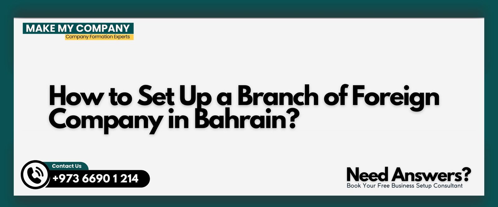 How to Set Up a Branch of Foreign Company in Bahrain?