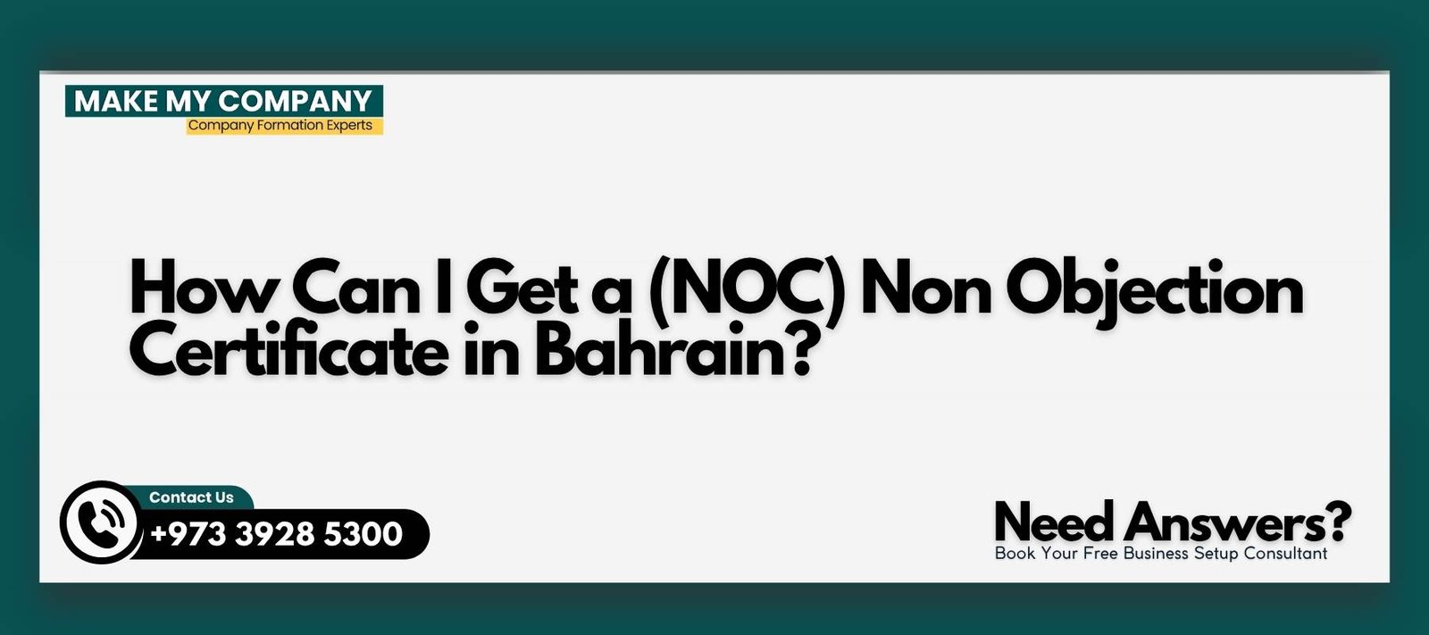 How Can I Get a (NOC) Non Objection Certificate in Bahrain How Can I Get a (NOC) Non Objection Certificate in Bahrain?