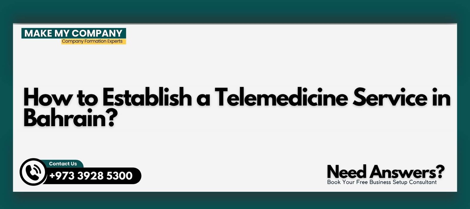 How to Establish a Telemedicine Service in Bahrain How to Establish a Telemedicine Service in Bahrain?