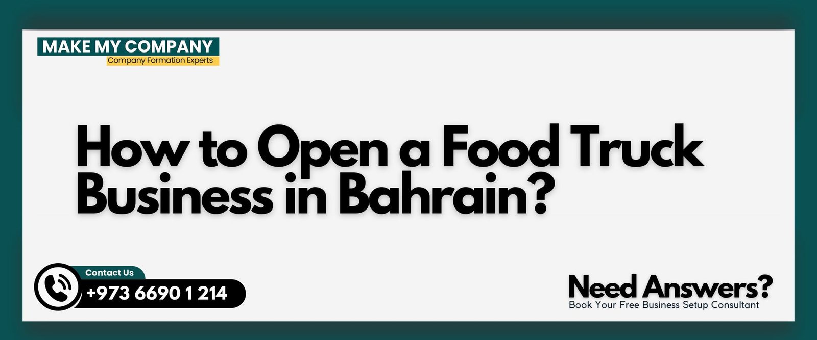 How to Open a Food Truck Business in Bahrain How to Open a Food Truck Business in Bahrain?
