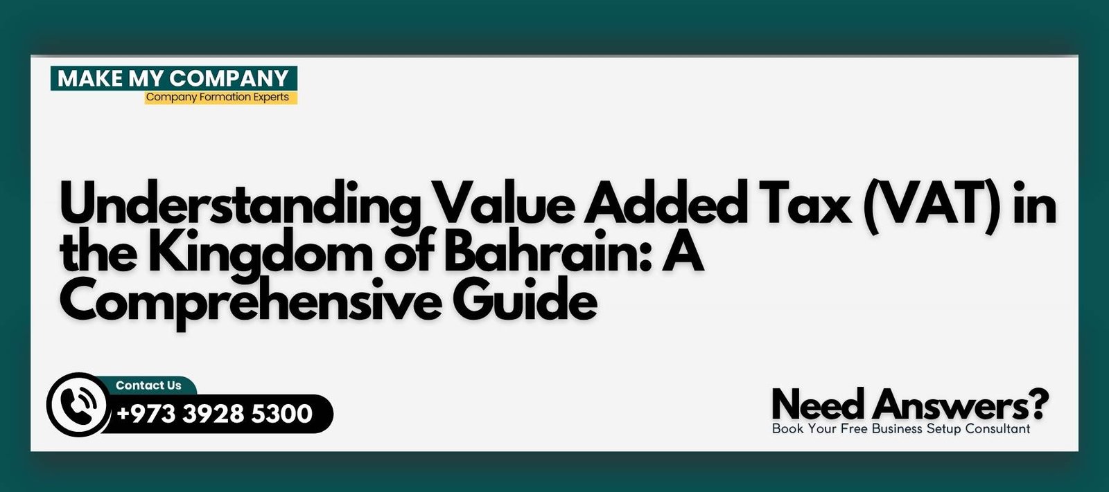 Understanding Value Added Tax (VAT) in the Kingdom of Bahrain: A Comprehensive Guide