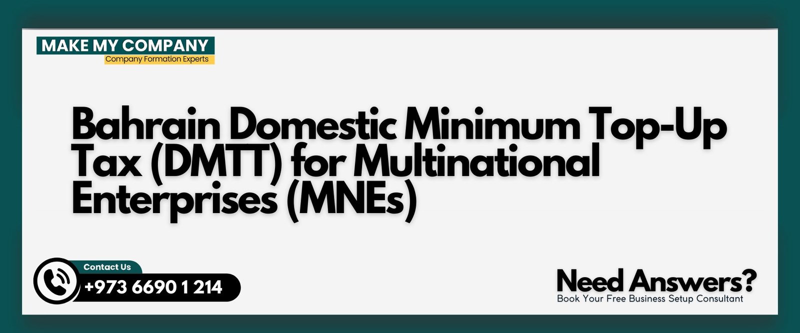 Bahrain Domestic Minimum Top-Up Tax (DMTT) for Multinational Enterprises (MNEs)