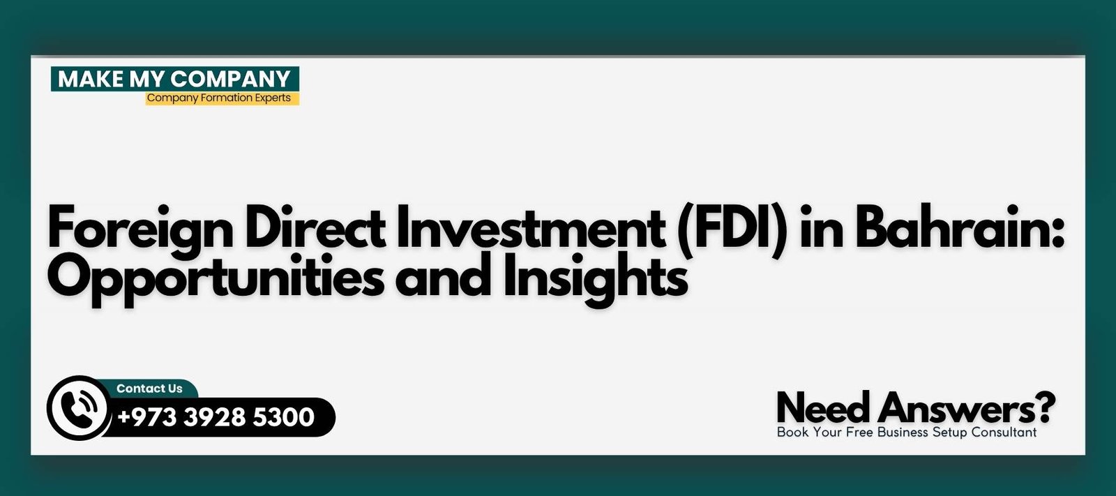 Foreign Direct Investment (FDI) in Bahrain Opportunities and Insights Foreign Direct Investment (FDI) in Bahrain: Opportunities and Insights