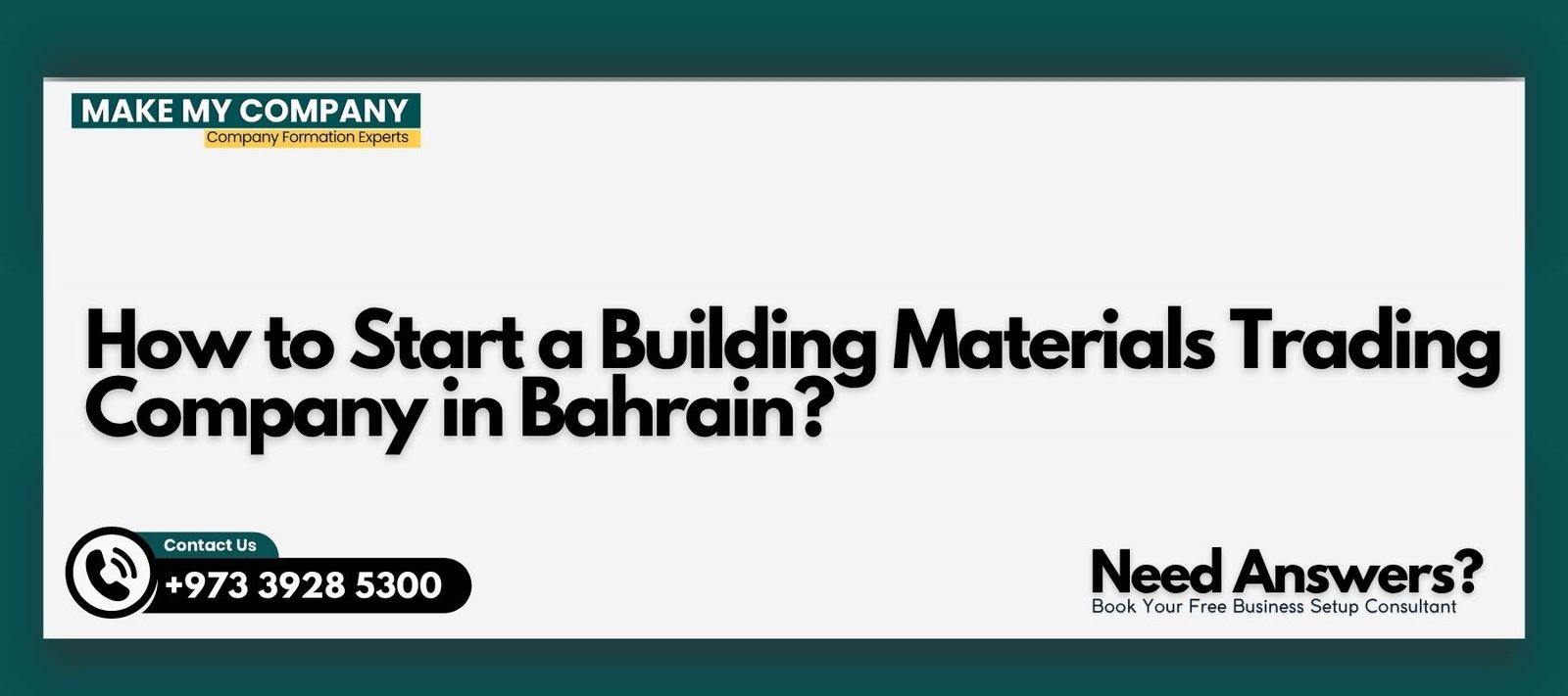 How to Start a Building Materials Trading Company in Bahrain How to Start a Building Materials Trading Company in Bahrain?