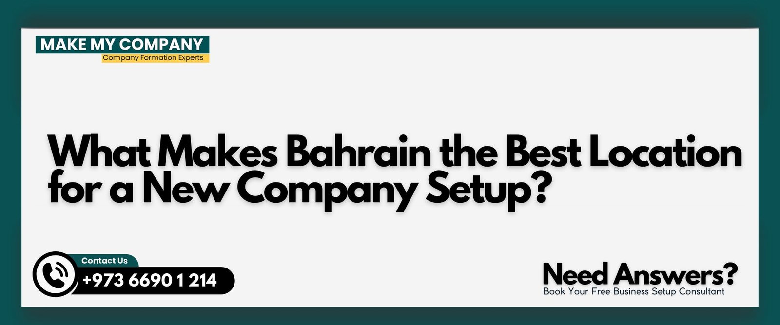 What Makes Bahrain the Best Location for a New Company Setup What Makes Bahrain the Best Location for a New Company Setup?