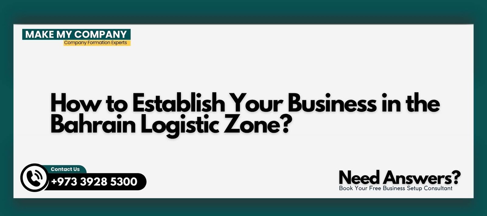 How to Establish Your Business in the Bahrain Logistic Zone How to Establish Your Business in the Bahrain Logistic Zone?