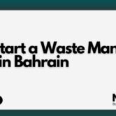 How to Start a Waste Management Business in Bahrain