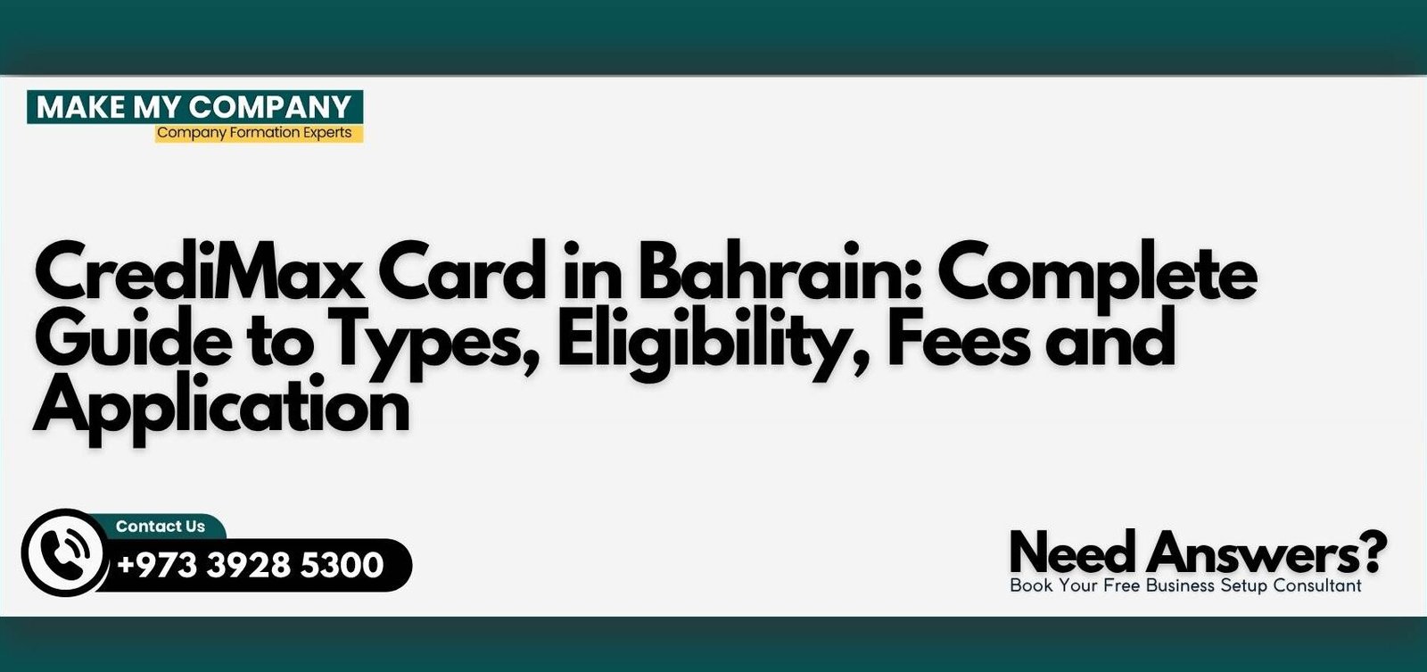CrediMax Card in Bahrain Complete Guide to Types, Eligibility, Fees and Application CrediMax Card in Bahrain : Complete Guide to Types, Eligibility, Fees and Application